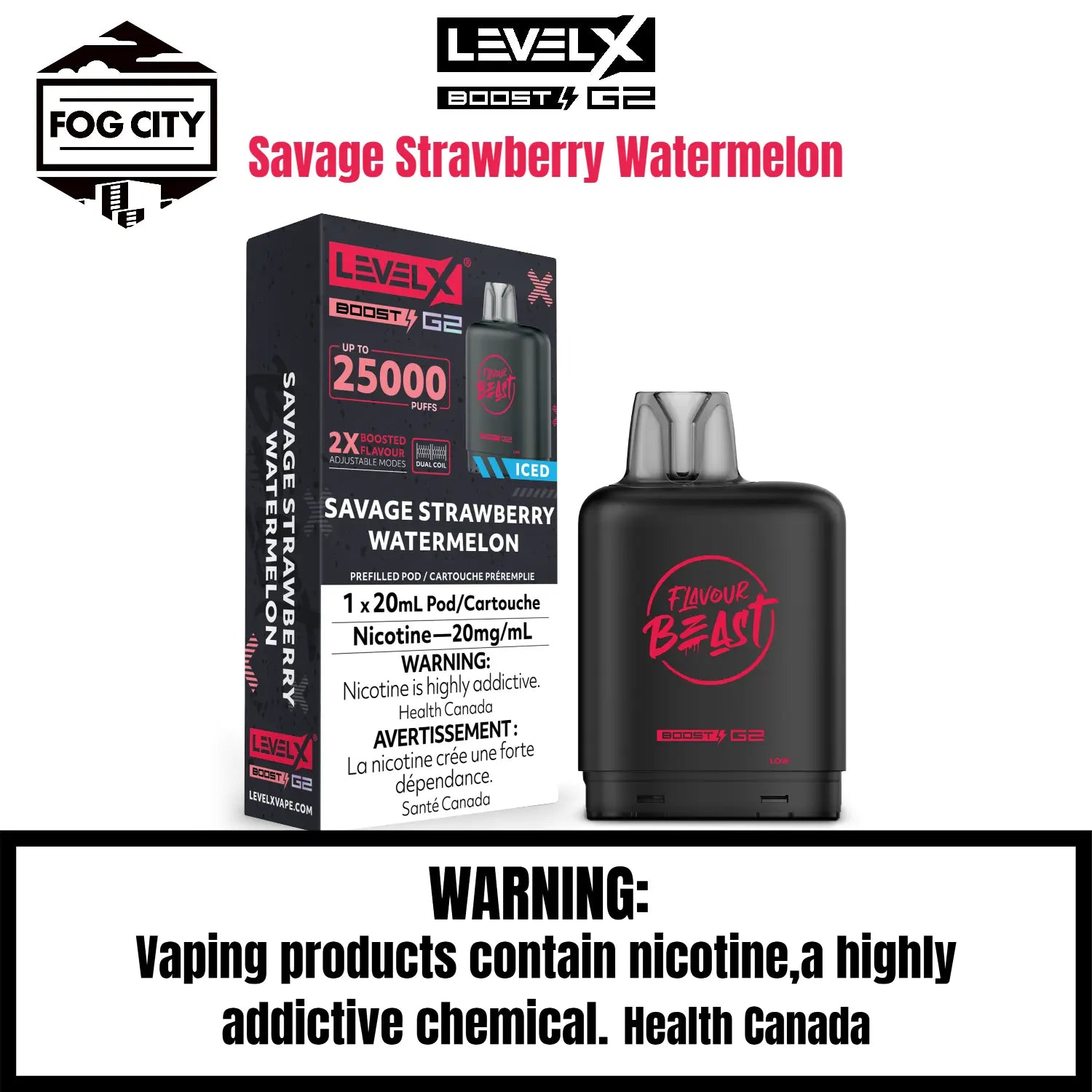 Level X Boost G2 25k Puffs Pod System VAPE Fog City Flavour Savage Strawberry Watermelon