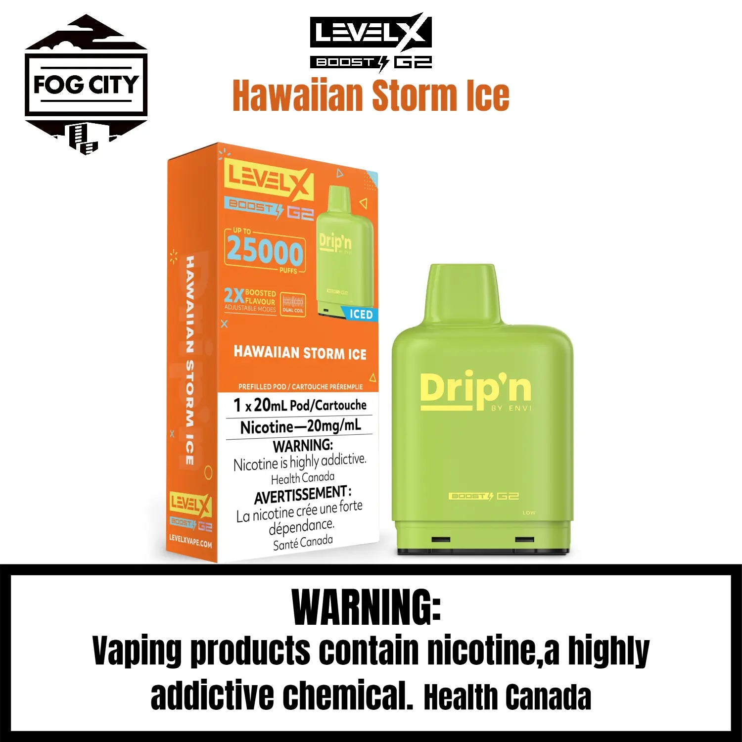 Level X Drip N Boost G2 Pod VAPE Fog City Flavor Hawaiian Storm Ice