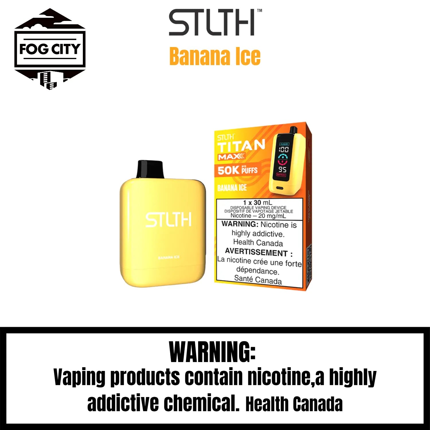 Stlth Titan Max 50k Disposable VAPE Fog City Flavour Banana Ice